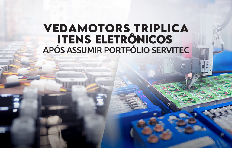 Entenda como a Vedamotors ajudou a consolidar as soluções eletrônicas da Servitec no mercado